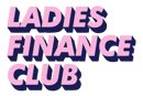 Ladies Finance Club